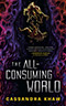 The All-Consuming World 